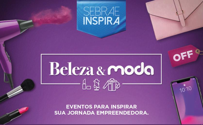 Sebrae Inspira apresenta programação especial voltada à Beleza e Moda