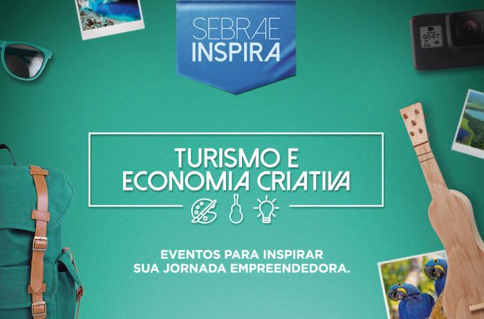 Sebrae Inspira apresenta programação para Turismo e Economia Criativa