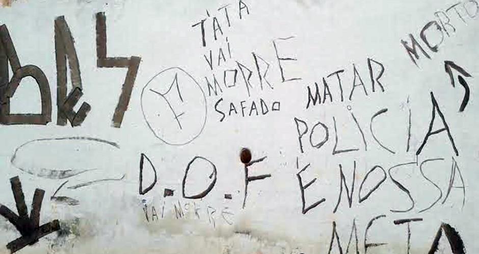 Pichações ameaçam polícia na capital