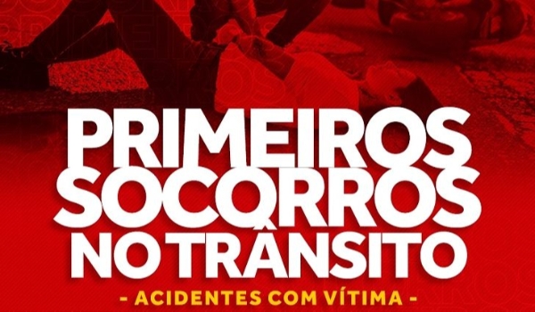Corpo de Bombeiros divulga orientações de primeiros socorros no trânsito