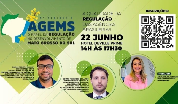 AGEMS abre inscrições para o Seminário A Qualidade da Regulação das Agências Brasileiras