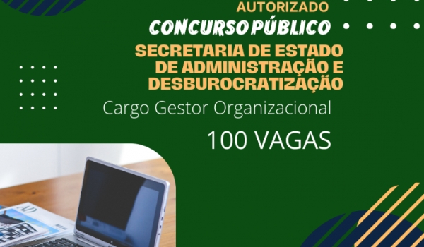 Autorizado concurso público com 100 vagas para carreira de Gestão Organizacional da SAD