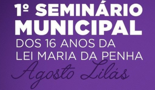 Porto Murtinho: Convite 1ª Seminário Municipal dos 16 anos da Lei Maria da Penha