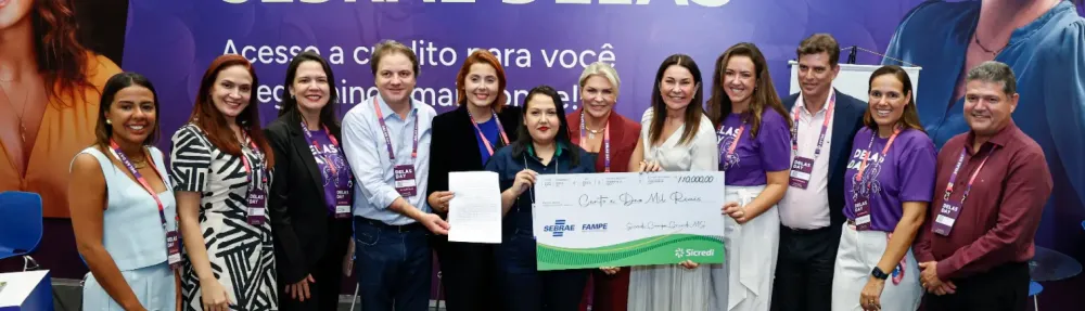 Sebrae facilita acesso ao crédito para empreendedoras com 100% de garantia pelo Fampe