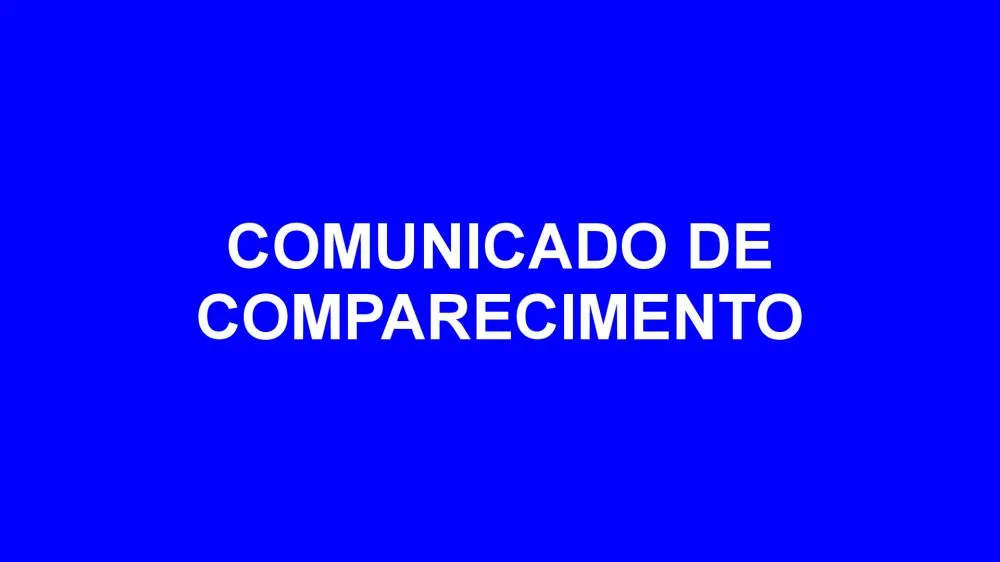 Comunicado de Comparecimento