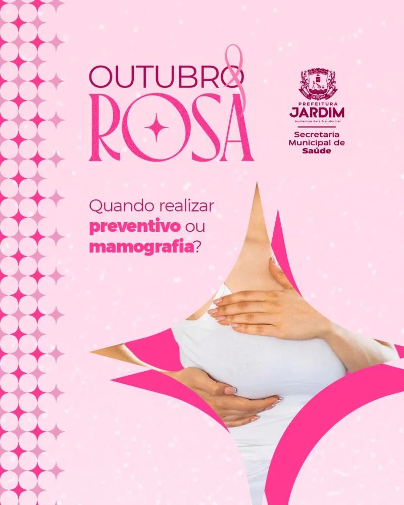 Prefeitura de Jardim reforça ações do Outubro Rosa e incentiva mulheres a realizarem exames preventivos