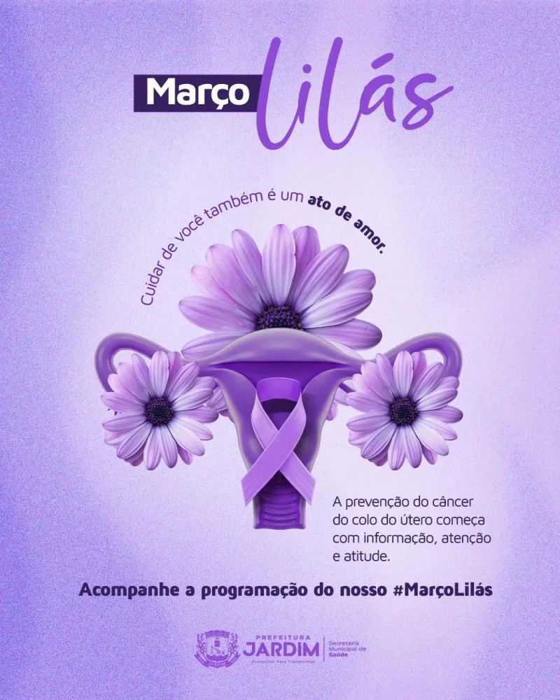 Jardim inicia campanha “Março Lilás” com foco na prevenção do câncer do colo do útero