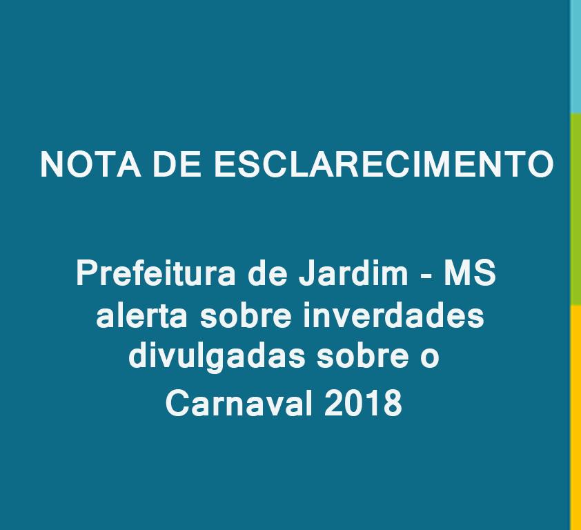 Prefeitura de Jardim – MS alerta sobre inverdades divulgadas sobre o Carnaval 2018